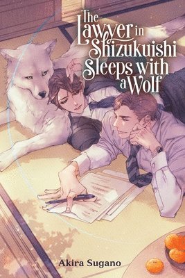 Akira Sugano, Yui Kajita - Lawyer in Shizukuishi Sleeps with a Wolf, Häftad