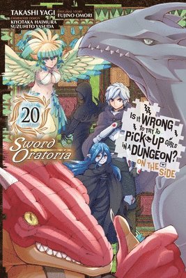 Fujino Omori, Kiyotaka Haimura, Phil Christie, Suzuhito Yasuda, Takashi Yagi - Is It Wrong to Try to Pick Up Girls in a Dungeon? On the Side: Sword Oratoria, Vol. 20 (manga), Häftad