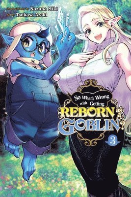 So What's Wrong with Getting Reborn as a Goblin?, Vol. 3 1