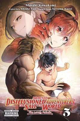 Apparently, Disillusioned Adventurers Will Save the World, Vol. 5 (manga) 1