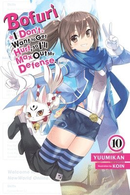 Andrew Cunningham, KOIN KOIN, Yuumikan Yuumikan, Yuumikan, Koin Koin - Bofuri: I Don't Want to Get Hurt, so I'll Max Out My Defense., Vol. 10 (light novel), Häftad