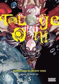 bokomslag Touge Oni: Primal Gods in Ancient Times, Vol. 5