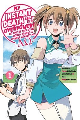 bokomslag My Instant Death Ability Is So Overpowered, No One in This Other World Stands a Chance Against Me! -AO-, Vol. 1 (manga)