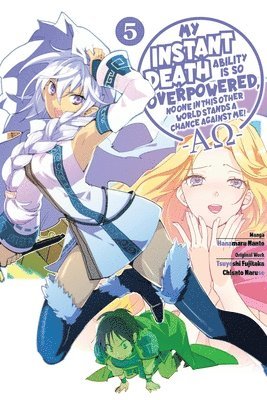 bokomslag My Instant Death Ability Is So Overpowered, No One in This Other World Stands a Chance Against Me! AO, Vol. 5 (manga)