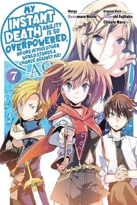 bokomslag My Instant Death Ability Is So Overpowered, No One in This Other World Stands a Chance Against Me! -AO-, Vol. 7 (manga)