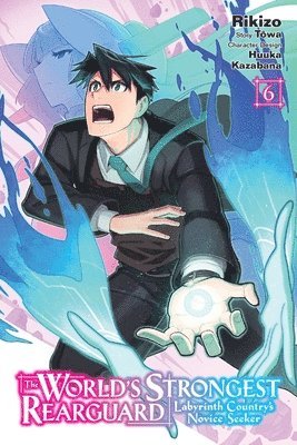 bokomslag World's Strongest Rearguard: Labyrinth Country's Novice Seeker, Vol. 6 (manga)
