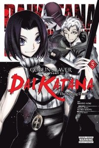 bokomslag Goblin Slayer Side Story II: Dai Katana, Vol. 5 (manga)