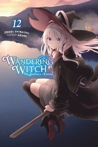 bokomslag Wandering Witch: The Journey of Elaina, Vol. 12 (light novel)
