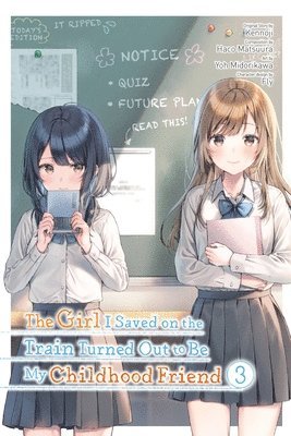 Fly Kennoji, Haco Matsuura, Kennoji Kennoji, Yoh Midorikawa, Kennoji - Girl I Saved on the Train Turned Out to Be My Childhood Friend, Vol. 3 (manga), Häftad
