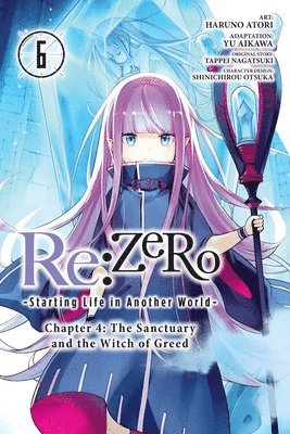 Haruno Atori, Jeremiah Bourque, Otsuka Shinichirou, Tappei Nagatsuki, Viet Phuong Vu, Yu Aikawa - Re:ZERO -Starting Life in Another World-, Chapter 4: The Sanctuary and the Witch of Greed, Vol. 6 (manga), Häftad