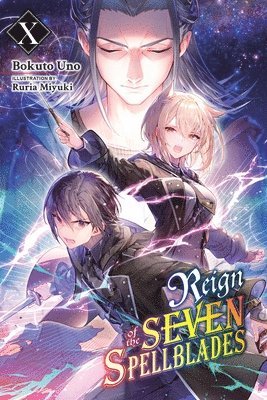 Reign of the Seven Spellblades, Vol. 10 (light novel) 1
