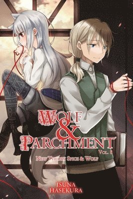 Isuna Hasekura, Jasmine Bernhardt - Wolf & Parchment: New Theory Spice & Wolf, Vol. 8 (light novel), Häftad