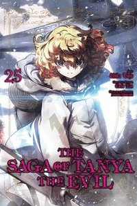 bokomslag The Saga of Tanya the Evil, Vol. 25 (manga)