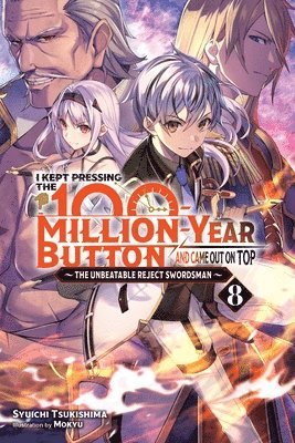 bokomslag I Kept Pressing the 100-Million-Year Button and Came Out on Top, Vol. 8 (light novel)