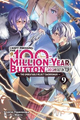 bokomslag I Kept Pressing the 100-Million-Year Button and Came Out on Top, Vol. 9 (light novel)