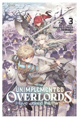 bokomslag Unimplemented Overlords Have Joined the Party!, Vol. 3