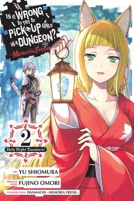 Is It Wrong to Try to Pick Up Girls in a Dungeon? Memoria Freese, Vol. 2