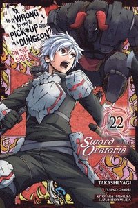 bokomslag Is It Wrong to Try to Pick Up Girls in a Dungeon? On the Side: Sword Oratoria, Vol. 22 (manga)