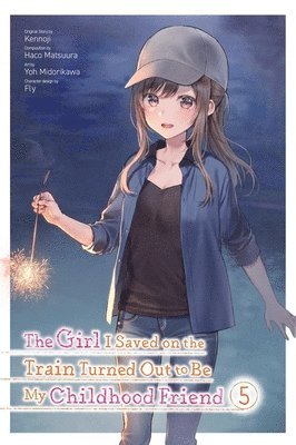 bokomslag Girl I Saved on the Train Turned Out to Be My Childhood Friend, Vol. 5 (manga)
