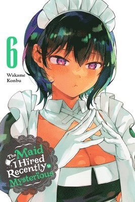 Brandon Bovia, Christine Dashiell, Wakame Konbu - Maid I Hired Recently Is Mysterious, Vol. 6, Häftad