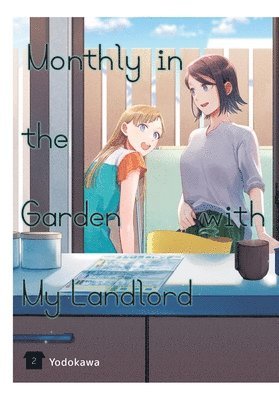 Monthly in the Garden with My Landlord, Vol. 2 1