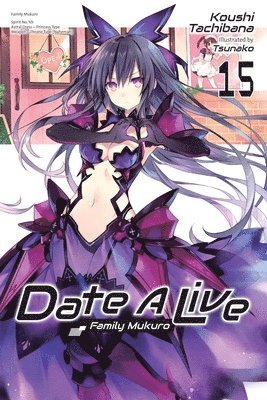 Jocelyne Allen, Koushi Tachibana, Tsunako Tsunako - Date A Live, Vol. 15 (light novel), Häftad