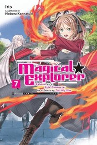 bokomslag Magical Explorer, Vol. 7 (light novel)