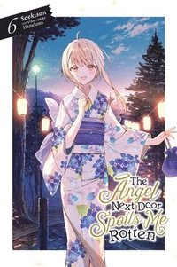 bokomslag The Angel Next Door Spoils Me Rotten, Vol. 6 (light novel)