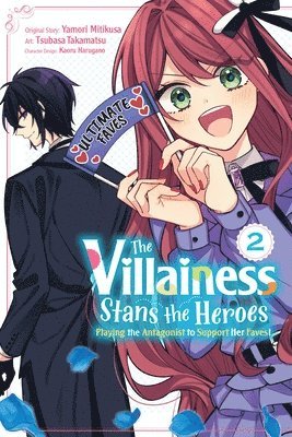 Kaoru Harugano, Leighann Harvey, Rochelle Gancio, Tsubasa Takamatsu, Yamori Mitikusa - Villainess Stans the Heroes: Playing the Antagonist to Support Her Faves!, Vol. 2, Häftad
