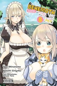 bokomslag I'm a Behemoth, an S-Ranked Monster, but Mistaken for a Cat, I Live as an Elf Girl's Pet, Vol. 8 (manga)