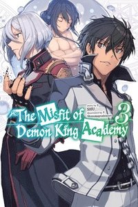 bokomslag The Misfit of Demon King Academy, Vol. 3 (light novel)