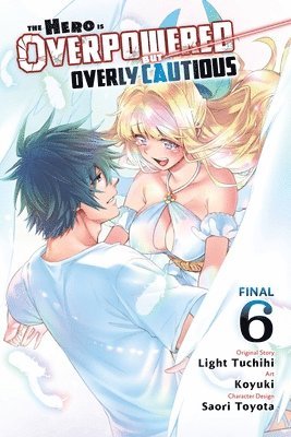 Chiho Christie, Koyuki Koyuki, Light Tuchihi, Matthew Rutsohn, Saori Toyota - Hero Is Overpowered But Overly Cautious, Vol. 6 (manga), Häftad