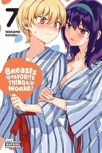 bokomslag Breasts Are My Favorite Things in the World!, Vol. 7