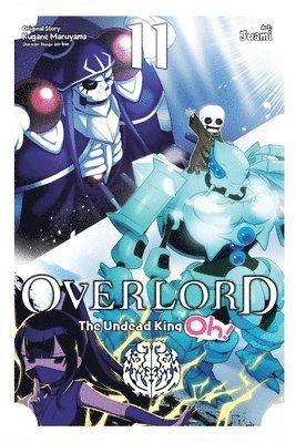 bokomslag Overlord: The Undead King Oh!, Vol. 11