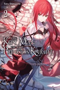 bokomslag The Kept Man of the Princess Knight, Vol. 2