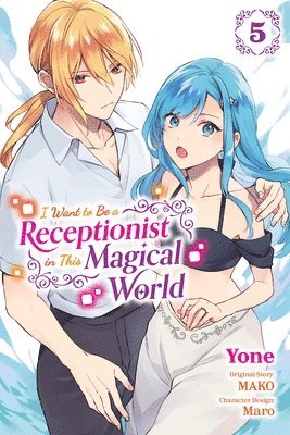 I Want to Be a Receptionist in This Magical World, Vol. 5 (manga) 1