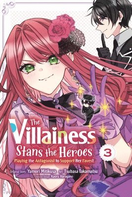 bokomslag Villainess Stans the Heroes: Playing the Antagonist to Support Her Faves!, Vol. 3