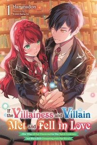 bokomslag If the Villainess and Villain Met and Fell in Love, Vol. 1 (light novel)