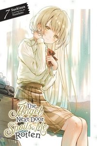 bokomslag The Angel Next Door Spoils Me Rotten, Vol. 7 (light novel)