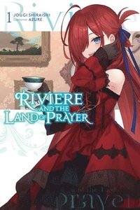 bokomslag Riviere and the Land of Prayer, Vol. 1 (light novel)