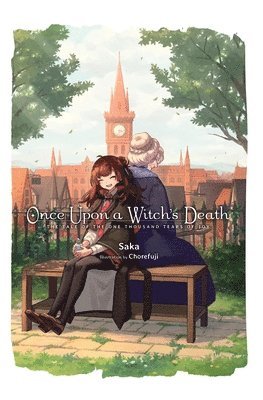 Chorefuji Chorefuji, Richard Tobin, Saka Saka - Once Upon a Witch's Death, Inbunden