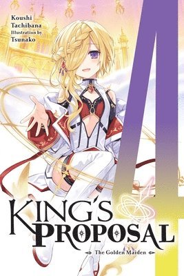 Haydn Trowell, Koushi Tachibana, Tsunako Tsunako - King's Proposal, Vol. 4 (light novel), Häftad