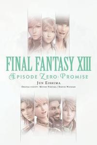 bokomslag Final Fantasy XIII: Episode Zero -Promise-