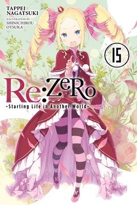 bokomslag Re:ZERO -Starting Life in Another World-, Vol. 15 (light novel)