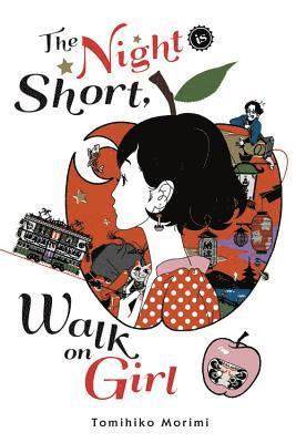 Tomihiko Morimi - Night Is Short, Walk on Girl, Inbunden