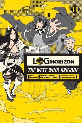bokomslag Log Horizon: The West Wind Brigade, Vol. 11