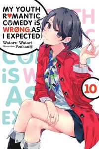 bokomslag My Youth Romantic Comedy is Wrong, As I Expected, Vol. 10 (light novel)