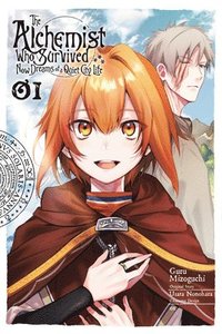 bokomslag The Alchemist Who Survived Now Dreams of a Quiet City Life, Vol. 1 (manga)