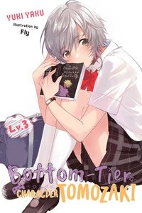 bokomslag Bottom-Tier Character Tomozaki, Vol 3 (light novel)