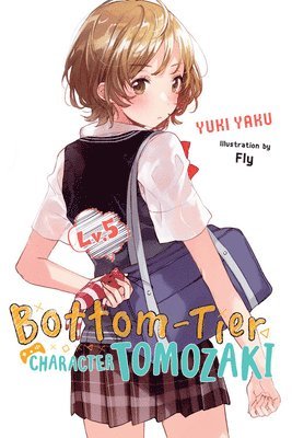 Bottom-Tier Character Tomozaki, Vol. 5 (light novel) 1